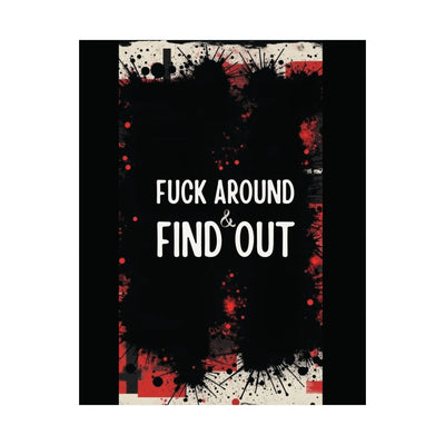 Fuck Around Find Out Poster Iron Phoenix GHG 2025 - Iron Phoenix GHG