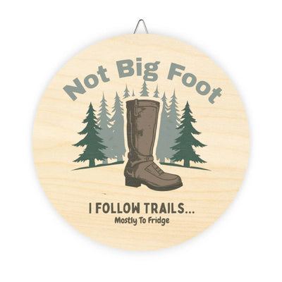 I Follow Trails Funny Hiking Sign Main Perspective | Our Phoenix Rise