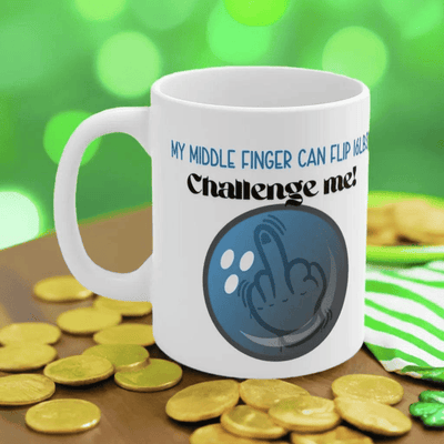 Funny Bowling Challenge Mug Primary View | Our Phoenix Rise