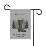 Funny Garden Banner - 'Not Bigfoot...' - Outdoor Decor - Iron Phoenix GHG