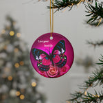 Butterfly Rose Ceramic Ornament - "Live Your Best Life" Double-Sided Christmas Decoration