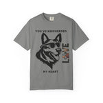 German Shepherd T-shirt - 'Shepherded My Heart' Comfort Tee - Iron Phoenix GHG