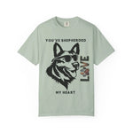 German Shepherd T-shirt - 'Shepherded My Heart' Comfort Tee - Iron Phoenix GHG