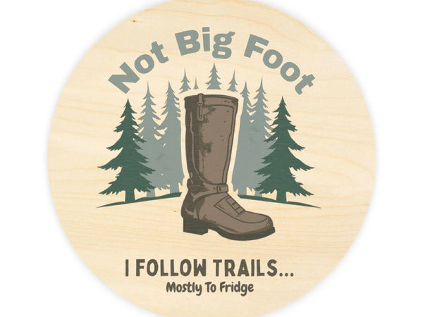 "I Follow Trails" Funny Hiking Sign| Iron Phoenix GHG - Iron Phoenix GHG