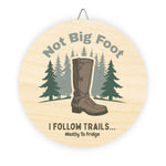 I Follow Trails Funny Hiking Sign Detailed View 4 | Our Phoenix Rise