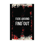 Fuck Around Find Out Poster 2025 Detailed View 2 | Our Phoenix Rise