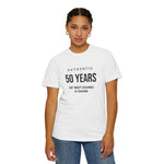 50 Years of Not Giving a Damn T-Shirt — Funny 50th Birthday Tee