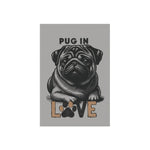 Pug Love Garden Banner, Pet Lover Decor, Dog Lover Gift, Outdoor Flag, Home & Garden Decoration - Iron Phoenix GHG