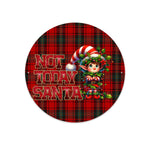 Not Today Santa Christmas Round Metal Sign - on wall with plant | Our Phoenix Rise