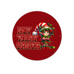 Personalized Not Today Santa Elf Metal Wall Sign - full product view | Our Phoenix Rise