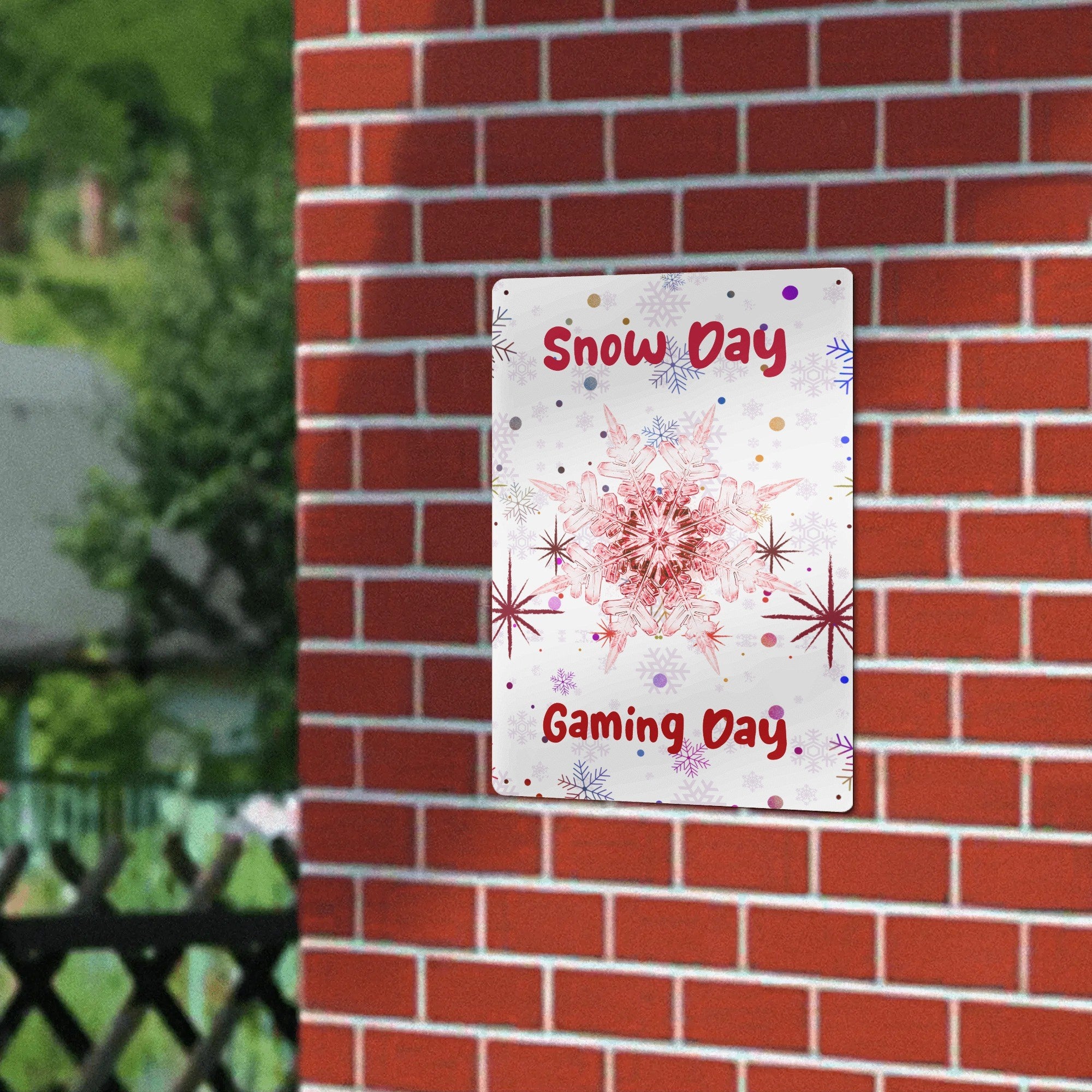 Snow Day Gaming Metal Wall Sign - hung outdoors on brick wall | Our Phoenix Rise