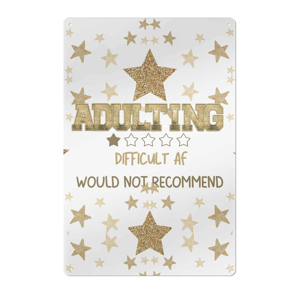 Adulting Difficult AF Metal Wall Sign - Funny Quote Decor