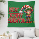 Not today Santa Green Wall Tapestry Made in the USA Detailed View 2 | Our Phoenix Rise