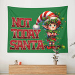 Not today Santa Green Wall Tapestry Made in the USA Detailed View 4 | Our Phoenix Rise
