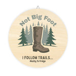 I Follow Trails Funny Hiking Sign Detailed View 2 | Our Phoenix Rise