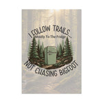 I Follow Trails Mostly To The Fridge Rolled Poster | Hiking Boot Forest Wall Art