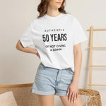 50 Years of Not Giving a Damn T-Shirt — Funny 50th Birthday Tee M-XL white