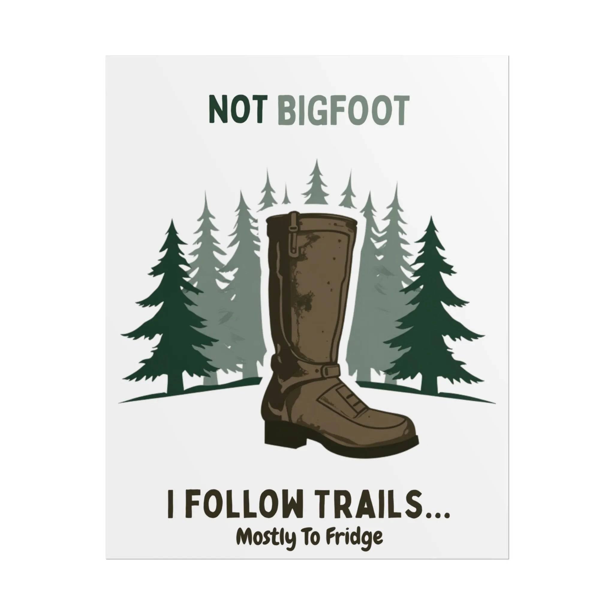 Humorous Nature Posters - Hiking Decor, Trail Art, Cabin Wall Art - Iron Phoenix GHG