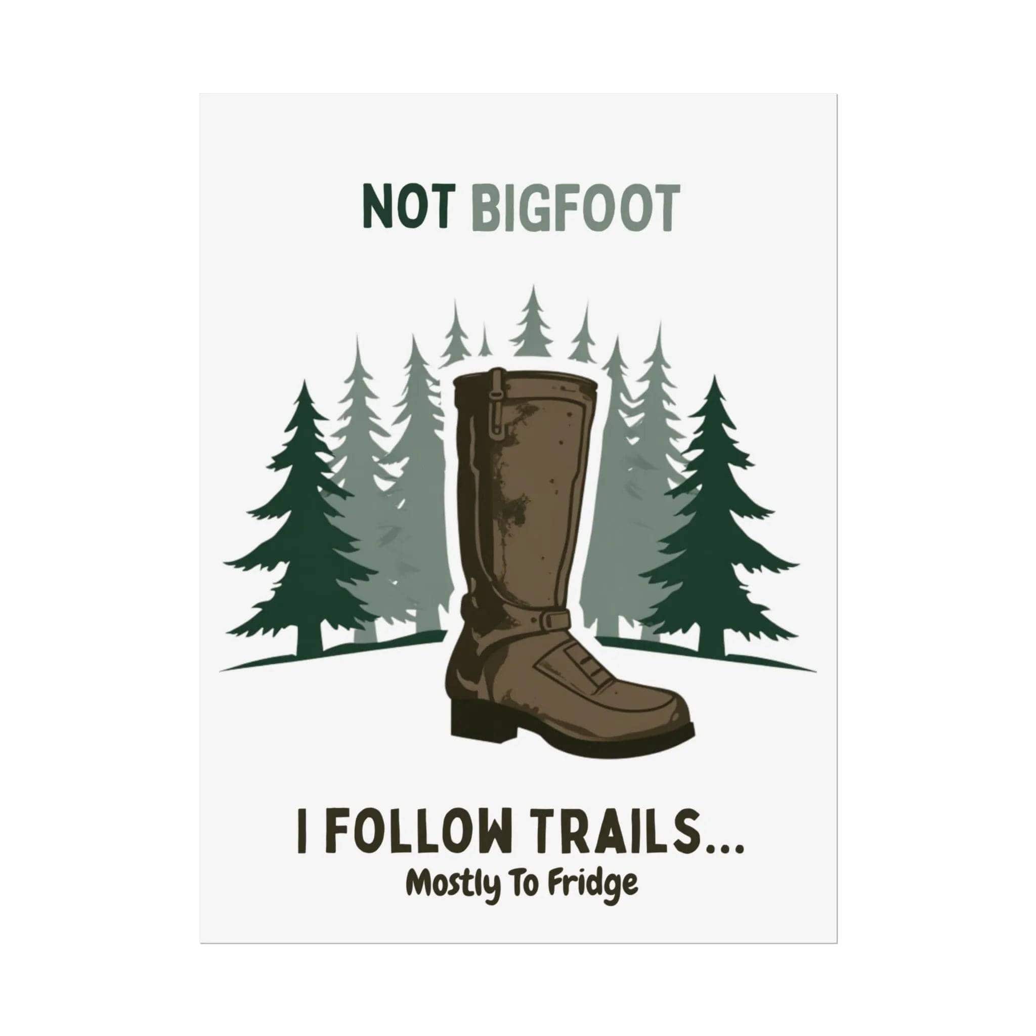 Humorous Nature Posters - Hiking Decor, Trail Art, Cabin Wall Art