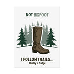 Humorous Nature Posters - Hiking Decor, Trail Art, Cabin Wall Art - Iron Phoenix GHG