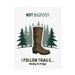 Humorous Nature Posters - Hiking Decor, Trail Art, Cabin Wall Art - Iron Phoenix GHG