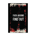 Fuck Around Find Out Poster 2025 Detailed View 6 | Our Phoenix Rise
