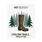 Humorous Nature Posters - Hiking Decor, Trail Art, Cabin Wall Art - Iron Phoenix GHG