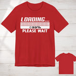 Loading Please Wait T-shirt