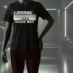 Loading Please Wait T-shirt