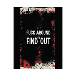 Fuck Around Find Out Poster Iron Phoenix GHG 2025 - Iron Phoenix GHG