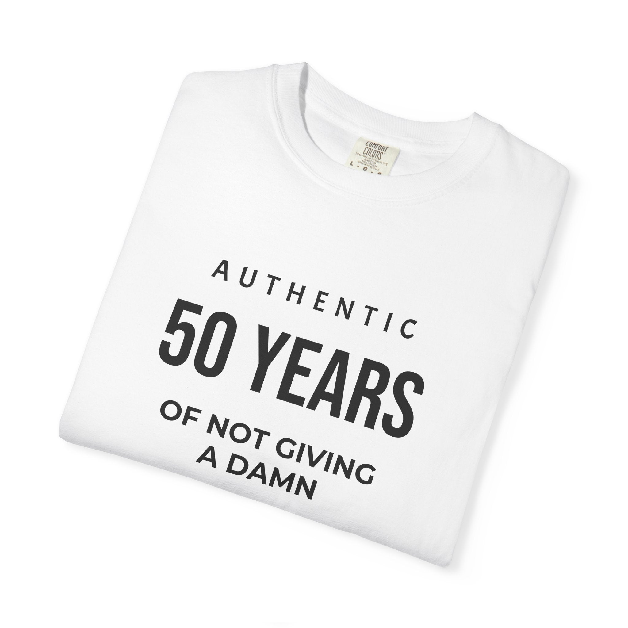 50 Years of Not Giving a Damn T-Shirt — Funny 50th Birthday Tee