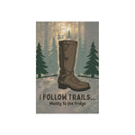 I Follow Trails Mostly To The Fridge Garden Flag | Outdoor Boot Design