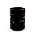 Bad at Games Great at Showing Up Mug | Black Ceramic Coffee Cup
