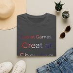 Bad at Games Great at Showing Up T-Shirt | Gamer Humor Tee