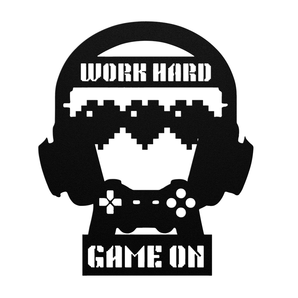 Work Hard Game On Sign