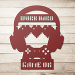 Work Hard Game On Metal Sign - Red on simple wood background | Our Phoenix Rise
