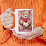 Teddy Bear Love Mug | Cute Valentines Day Coffee Cup