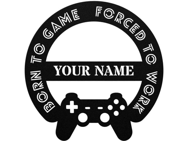Personalized "Born to Game" Forced Metal Sign | Iron Phoenix - Iron Phoenix GHG