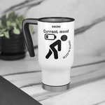 Funny Mom Travel Mug (14oz) - Sleepwalking Gift - Iron Phoenix GHG