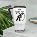 Funny Mom Travel Mug (14oz) - Sleepwalking Gift - Iron Phoenix GHG