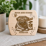 Pugs and Kisses Decorative Wood Board - Rustic Kitchen Display | Our Phoenix Rise